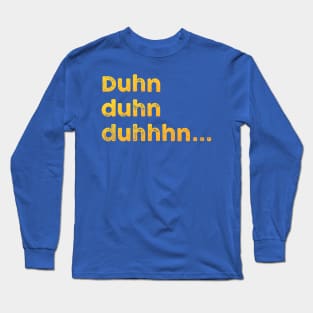 Did you hear that? Yellow Lettered Long Sleeve T-Shirt